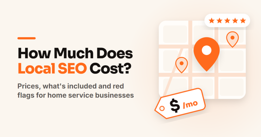 How Much Does Local SEO Cost for Home Service Businesses? 1 how much does local seo cost for home service businesses